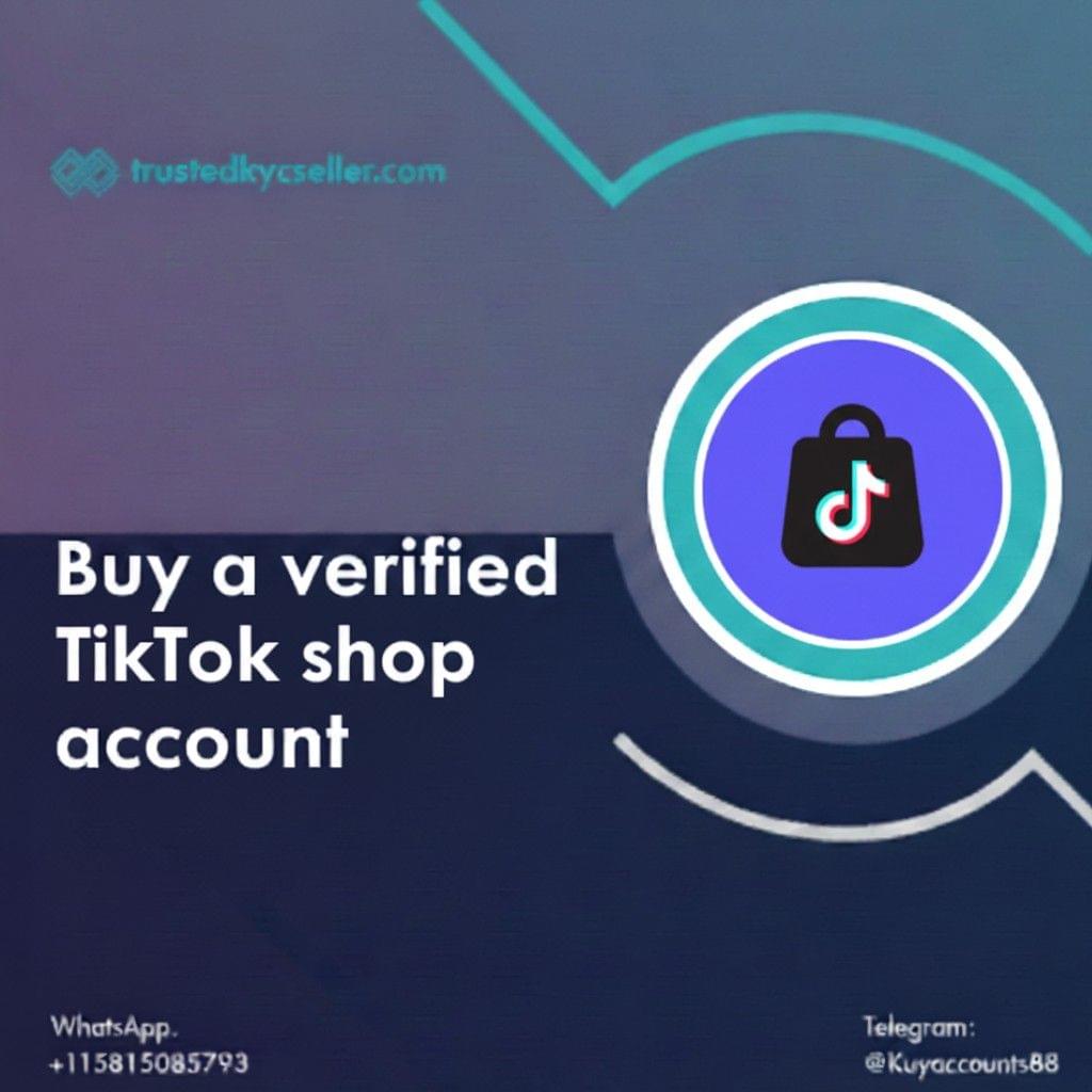 Buy Verified Tiktok Shop Account